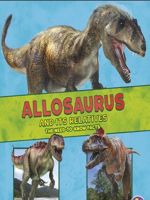 cover image of Allosaurus and Its Relatives